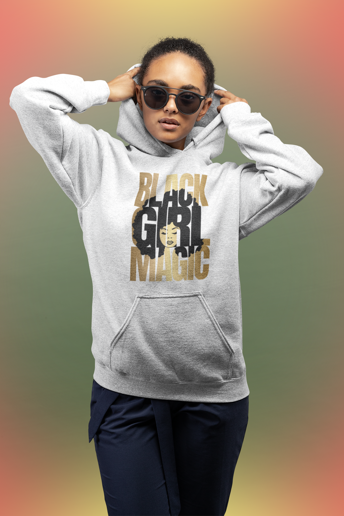 Hooded Sweatshirt, Black Girl Magic