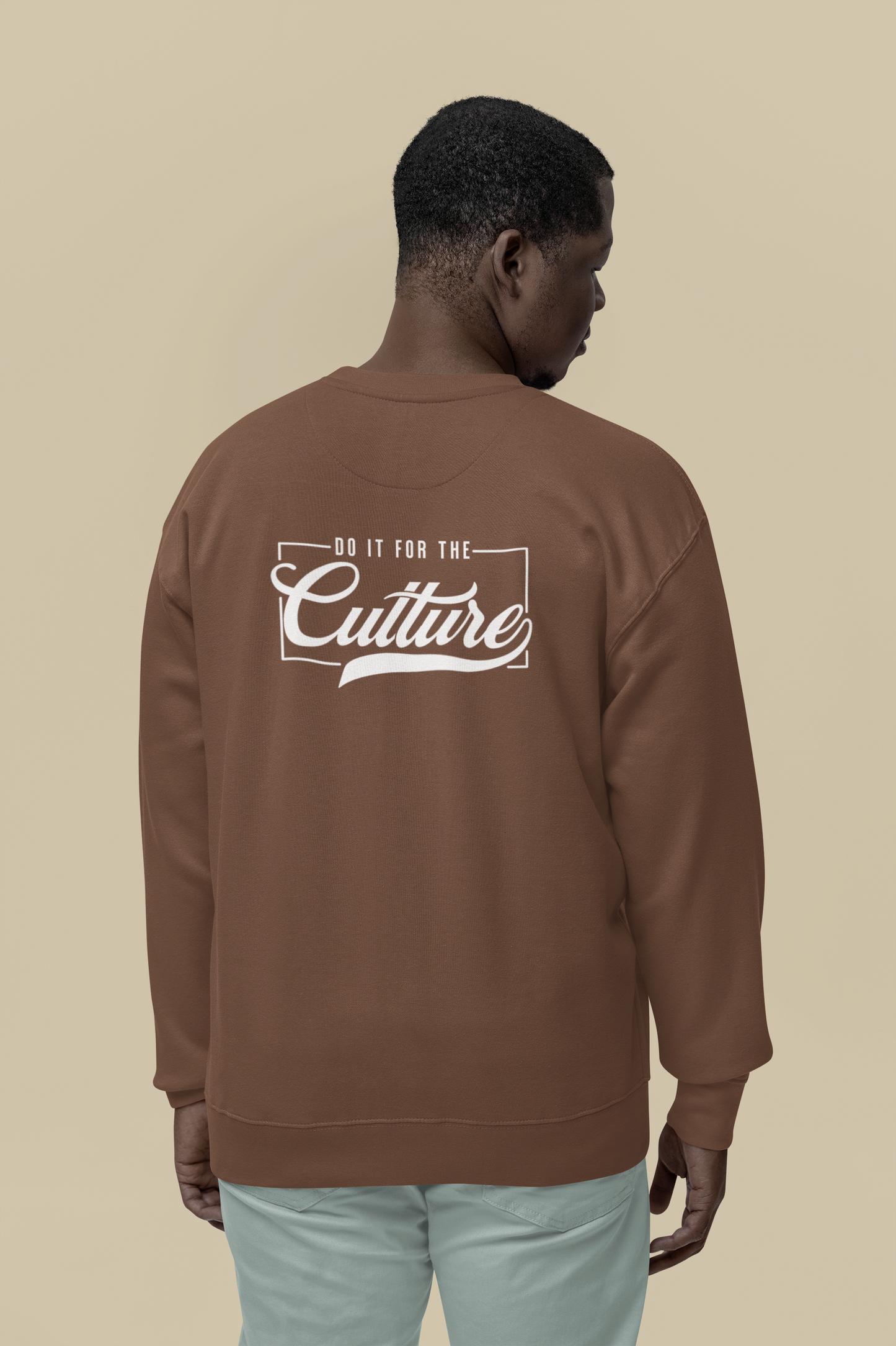 Crew Sweatshirt, Do it For the Culture