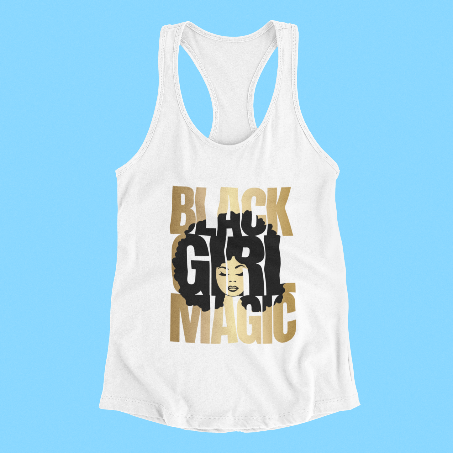 Racerback Tank Top, Black Girl Magic
